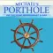 Michael's Porthole