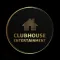 Clubhouse Entertainment