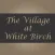 Village at White Birch