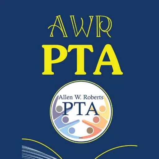 Allen W Roberts School PTA Allen W Roberts School PTA