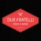 Due Fratelli Pizza