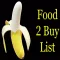 Food Items 2 Buy List