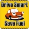 Drive Smart Save Fuel