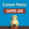 Cannon Mania