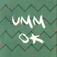 Umm Ok stickers Umm Ok stickers