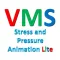 VMS - Stress and Pressure Animation Lite