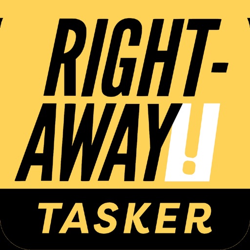 Right-Away! Tasker Right-Away! Tasker