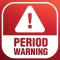Period Warning