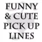 Funny & Cute Pick Up Lines