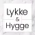 Lykke and Hygge