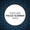 Portland Police Scanner Radio