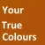 Your True Colours