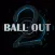 BALL OUT 2 - THE IMPOSSI-BALL GAME!