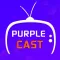 Purple Video Cast