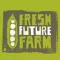 Fresh Future Farm