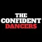 The Confident Dancers