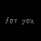 For You 我的一天