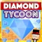Diamond Tycoon: Clicker Game