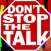Don't Stop The Talk