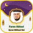 Fares Abbad Full Quran Offline