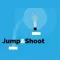 Jump & Shoot
