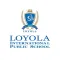 LOYOLA INT PUBLIC SCHOOL