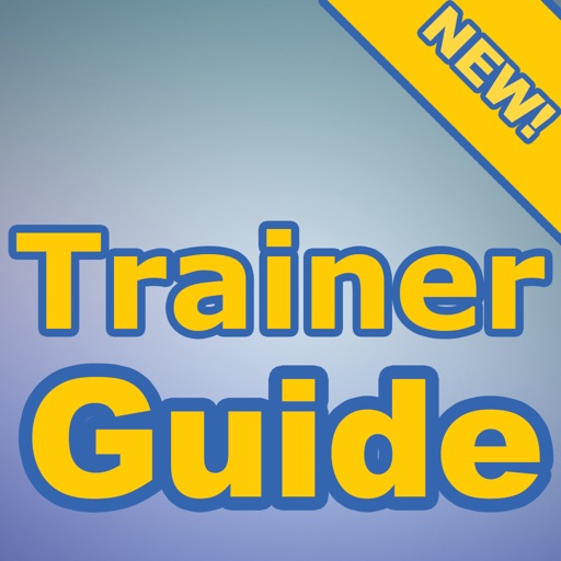Trainer Guide For Pokemon Go - Level Your Trainer Fast Trainer Guide For Pokemon Go - Level Your Trainer Fast