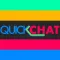 Quickchat - Connect Quickly