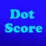 Dot Score