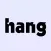 Hang: Meet people in your town