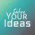 Share Your Ideas-Ideas