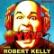Robert Kelly's 'You Know What Dude!'