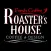 ROASTER's HOUSE