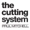 The Cutting System