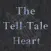 The Tell Tale Heart