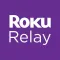 Roku Relay