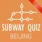 Subway Quiz - Beijing