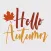 Hello Autumn