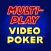 Multi-Play Video Poker™