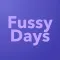 Fussy Days