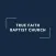 TRUE FAITH BAPTIST CHURCH