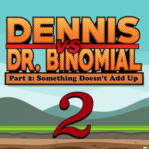 Dennis Vs. Dr. Binomial Part 2 Dennis Vs. Dr. Binomial Part 2