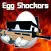 Egg Shocker IO