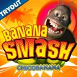 Banana Smash - TRYOUT