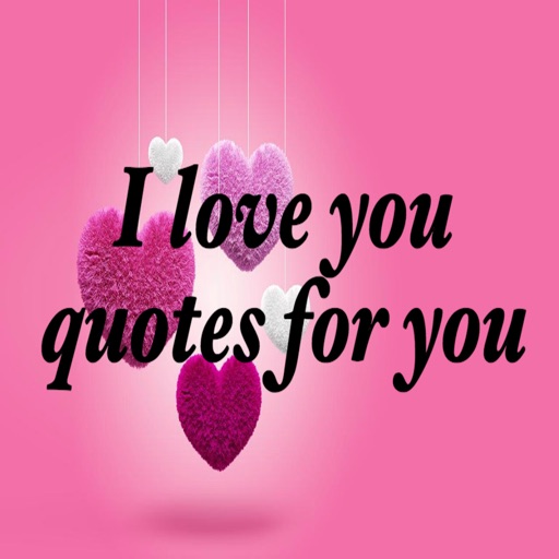 I love you quotes for you I love you quotes for you