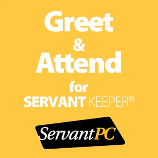 Greet and Attend for Servant Keeper Greet and Attend for Servant Keeper