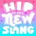 Hip to the New Slang