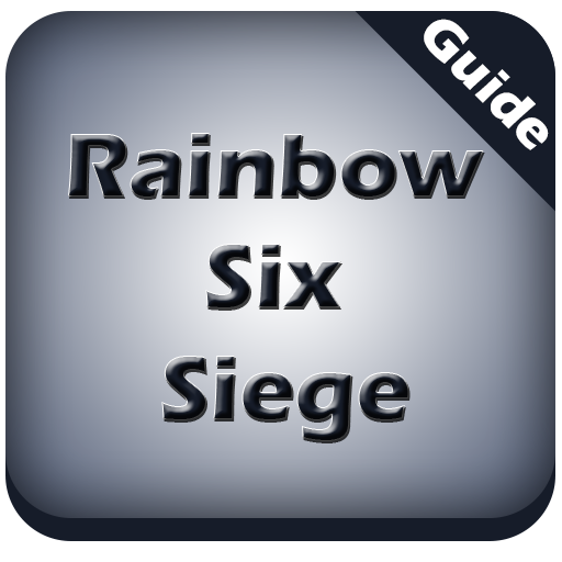 Guide for Rainbow Six Siege