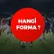 Hangi Takım Forması ?