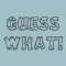 GuessWhat GW